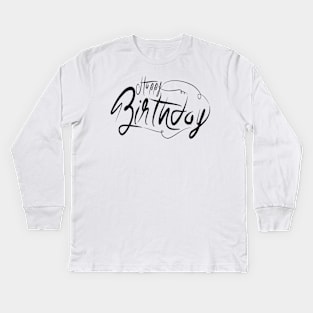 Happy birthday Kids Long Sleeve T-Shirt